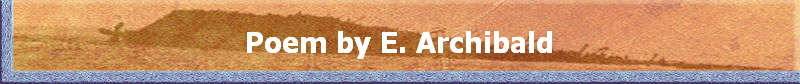 Poem by E. Archibald