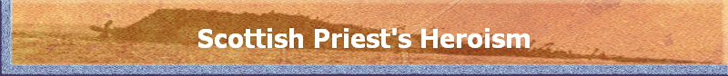 Scottish Priest's Heroism